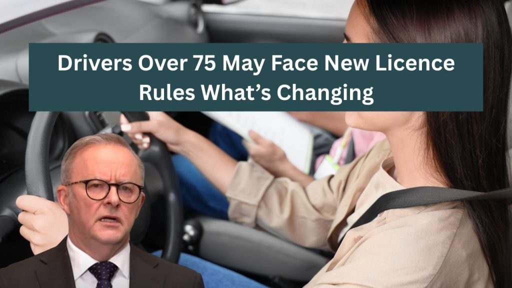 Drivers Over 75 May Face New Licence Rules What’s Changing