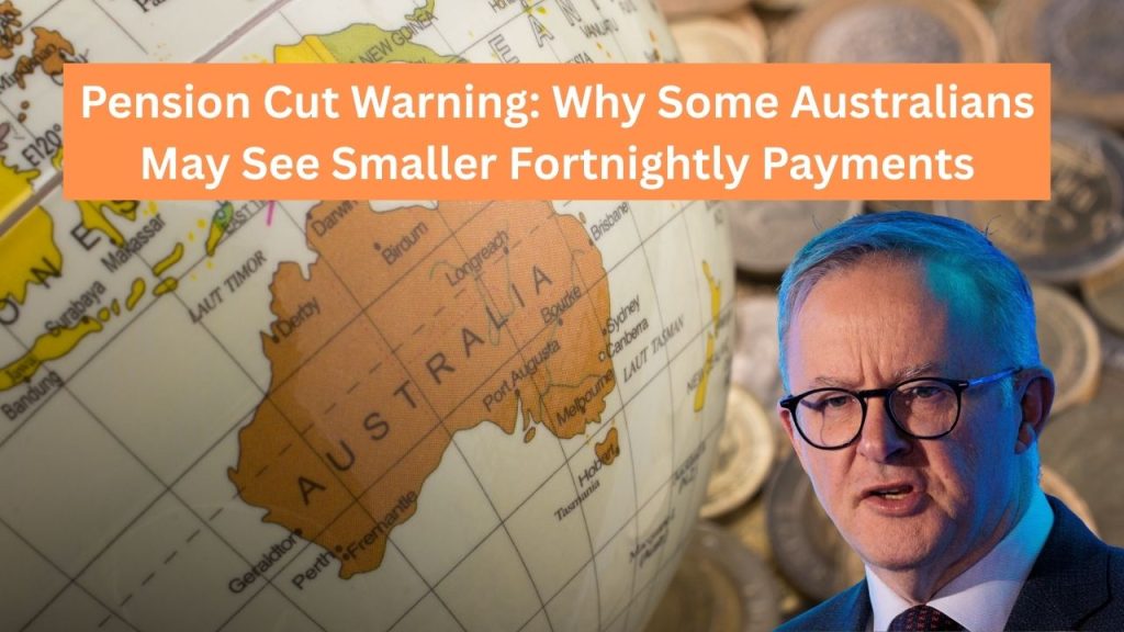 Pension Cut Warning: Why Some Australians May See Smaller Fortnightly Payments