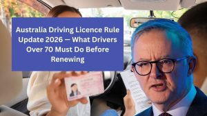 Australia Driving Licence Rule Update 2026 — What Drivers Over 70 Must Do Before Renewing