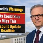 Centrelink Warning: Payments Could Stop If You Miss This Account Update Deadline