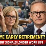 Goodbye Early Retirement? Government Signals Longer Work Life as Retirement Debate Returns